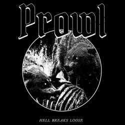 Prowl : Hell Breaks Loose